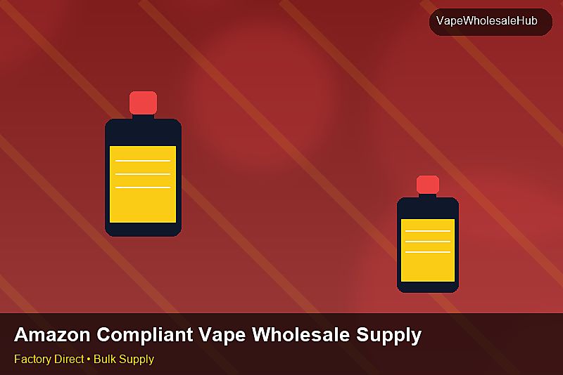 Amazon Compliant Vape Wholesale Supply — Amazon Compliant Vape Wholesale Supply: Wholesale Price | 2026 Edition photo 1