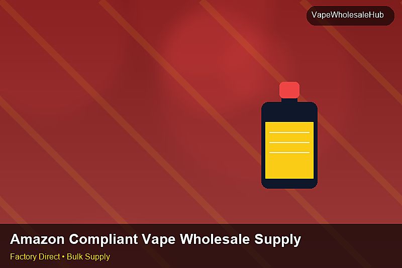 Amazon Compliant Vape Wholesale Supply — Amazon Compliant Vape Wholesale Supply: Quality Inspection Checklist | 2026 Edition photo 2