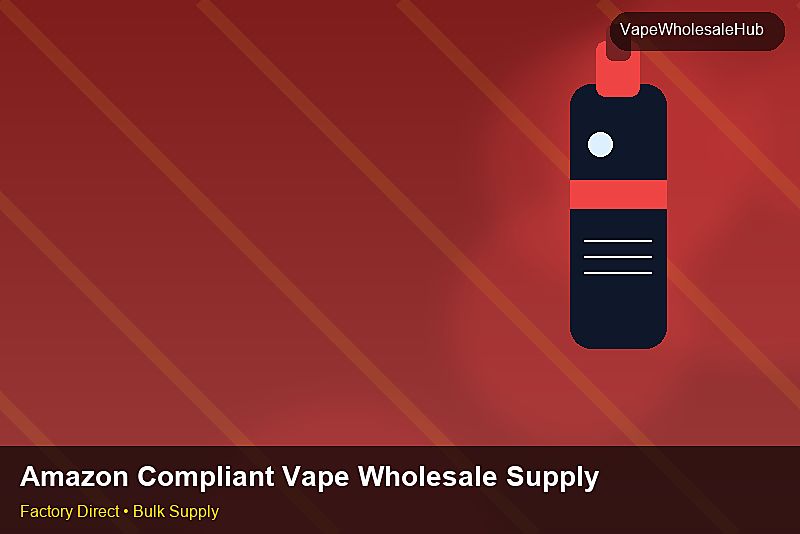 Amazon Compliant Vape Wholesale Supply — Amazon Compliant Vape Wholesale Supply: Lead Time & MOQ | 2026 Edition photo 2
